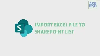 HOW TO - Create a new SharePoint List using an existing Excel data.