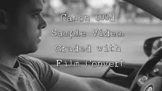 Canon 600D sample video, graded with Film convert