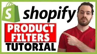 How To Add Shopify Product Filters & Search Filters To Your Store | Filter Search & Collections