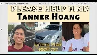 MISSING COLLEGE STUDENT CAR HAS BEEN FOUND TANNER HOANG IS STILL MISSING