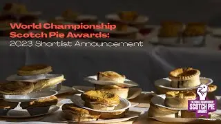 Shortlist Announcement | #ScotchPieAwards