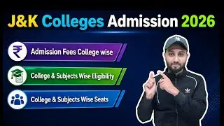 J&K Colleges Admission 2026 - Colleges & Subjects  Wise Admission  Fees , Eligibility and Seats 