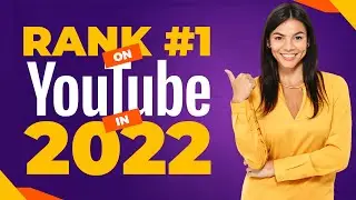 YouTube SEO: 8 Tips To Rank Your Videos High In 2022 | Get More Views