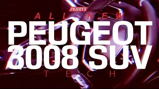 All New Peugeot 3008 SUV - Tech