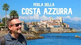 Antibes: la città della Costa Azzurra che devi visitare