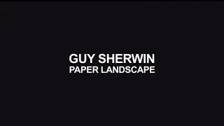 Guy Sherwin 'Paper Landscape'