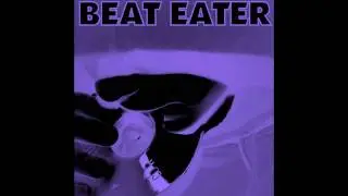 Beateater - Ooh Yeah.