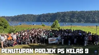 PENUTUPAN PROJEK P5 KELAS 9 DI DANAU BUYAN