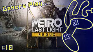 Metro Last Light Redux(Switch) - Part 10