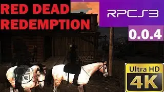 PS3 Emulator-RPCS3-LLVM-VK-0.0.4- 4K RED DEAD REDEMPTION INTRO AND GAMEPLAY Shiny horse glitch