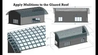 Glazed Roof  - Apply Mulltions to the Glazed Roof  Revit Tutorial