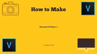 How To Make Harmed G Major 1 l Vegas Pro 18
