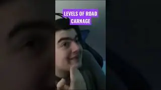 Levels Of Road Carnage!!! 