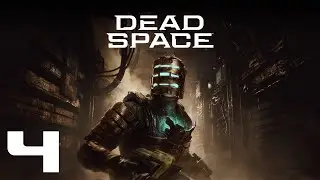 Dead Space - Part 4
