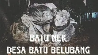 BATU NEK DESA BATU BELUBANG