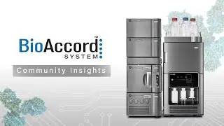 BioAccord Community Insights | Fast Routine Protein Analysis with Automated Intact Mass Measurements