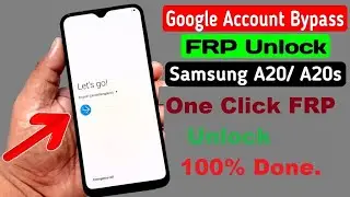 Samsung A20s FRP Unlock One Click Done.