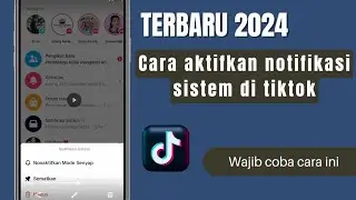 Cara Aktifkan Notifikasi Sistem di Tiktok