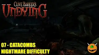 Clive Barker's Undying - 07 Catacombs - Nightmare No Commentary