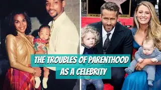 The Troubles of Being a Celebrity Parent