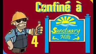 [Challenge] Confiné à Sanctuary ~ épisode 4