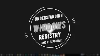 Learn Batch Programming | Basics of Batch - Part VIII | Understanding Windows Registry