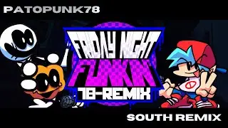 SOUTH - Friday Night Funkin' 78 Remix OST (+ FLP )