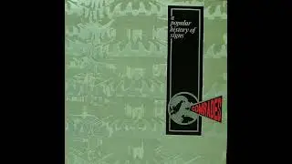 A Popular History Of Signs  - Comrades (1985) FULL ALBUM