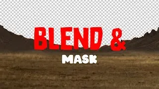 Blending and masking (Part 3)