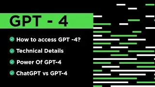 All about GPT-4 | ChatGPT Vs GPT-4 | Technical Details