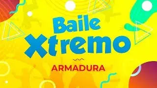Xtreme Kids | Armadura | Baile Xtremo