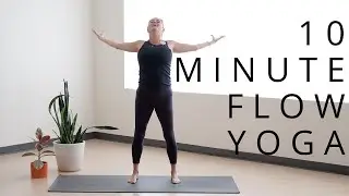 10 Minute Yoga Flow | A practice to Uplift & Energize