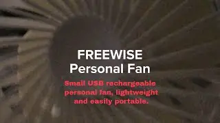 FREEWISE Personal Fan Battery Operated Small 4 Inch hand held Portable USB Rechargeable 3 to 10 Hour
