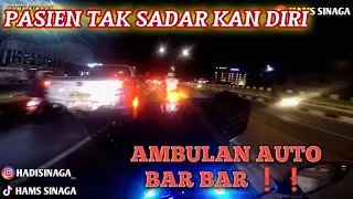 AMBULAN BAR BAR || PASIEN TIDAK SADAR KAN DIRI ❗❗ EMERGENCY RESPON