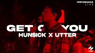 Hun$ick x utter - GET ON YOU (เริ่มต้น)(Live Performance) l .wav