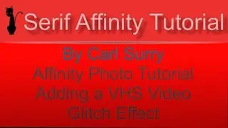 Affinity Photo - Adding a VHS Video Glitch Effect