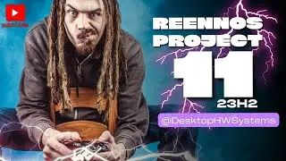 Nuevo ReennOS Project 11 23h2 Mejor rendimiento mas FPS Actualizado y optimizado 