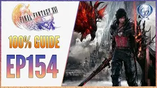 [EP154] FF16 100% Walkthrough NG+ | Barnabas NO DAMAGE