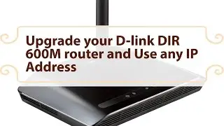 Upgrade D Link Dir 600M Router