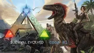 [FR] Aventure en coop sur ARK  #1 Dure début