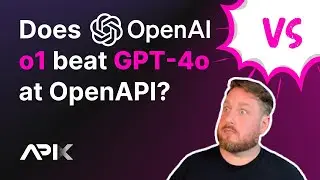 Does OpenAI o1 beat GPT-4o at OpenAPI?