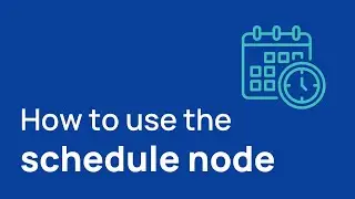 How to use the schedule node