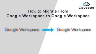 How to Migrate From Google Workspace to Google Workspace | Copy Emails to a New Domain