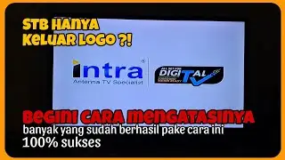 Cara Mudah Mengatasi STB Digital TV yang hanya Muncul Logo