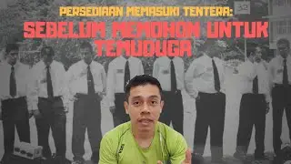 NAK MASUK TENTERA | PERSIAPAN WAJIB | SEBELUM MEMOHON UNTUK TEMUDUGA TENTERA | EPISOD 1 WAJIB TENGOK