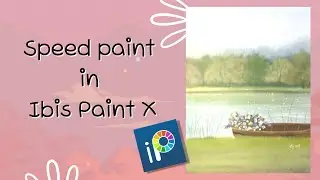 Speedpaint in Ibis paint X