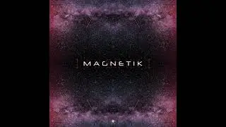 Magnetik - Fabric Of Space