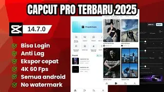 CAPCUT PRO MOD TERBARU 2025 UNLOCK SEMUA FITUR