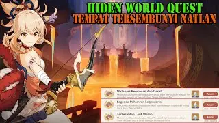 Full World Quest Antara Janji & Lupa - Genshin Impact 5.0