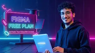 تفعيل الخطة التعليمية المجانية في Figma  للطلاب والمعلمين | Education Plan in Figma